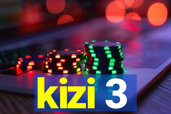 kizi 3